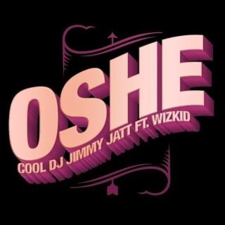 Music: DJ Jimmy Jatt Ft. Wizkid – Oshe 23 DJ Jimmy Jatt Oshe Artwork