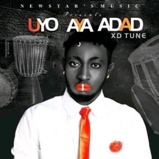 Music: XD Tune – Uyo Aya Adad 22 XD Tune