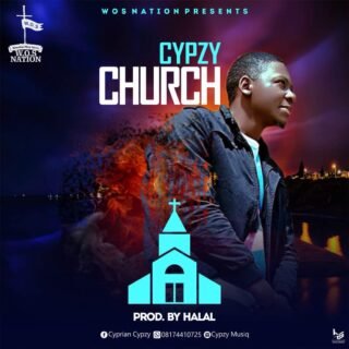 MUSIC: CYPZY - CHURCH // @Cypzy_musiq 27 IMG 20180602 WA0001