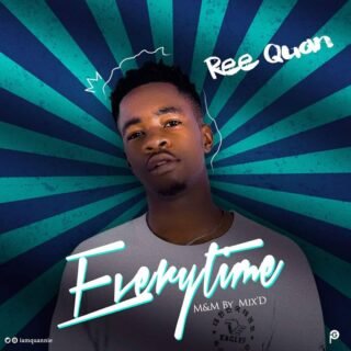 Music: Ree Quan - Everytime 26 IMG 20180607 WA0000 6