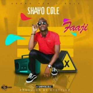 Music: Shayo Cole - Faaji 20 IMG 20180619 WA0012