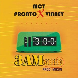 Music: Mc T – 3am Vibes ft Pronto x Vinney @McT_MUSIC 24 3am Vibes