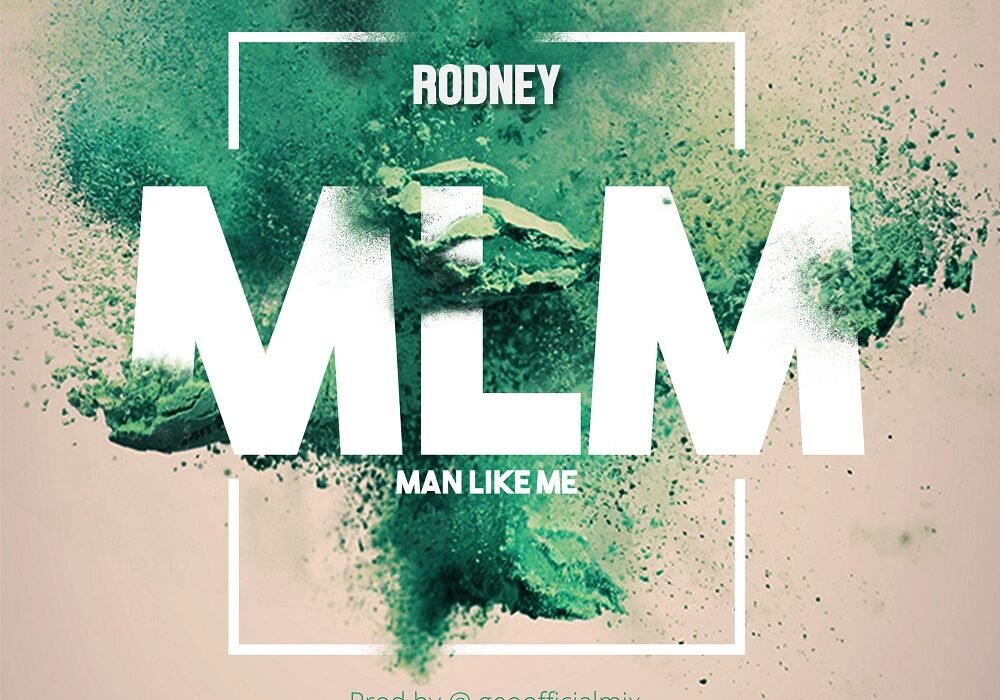 WAT A MAN LIKE ME RODNEY MLM 012