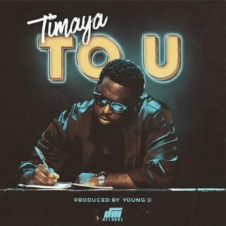 Music: Timaya - To You 27 music timaya to u