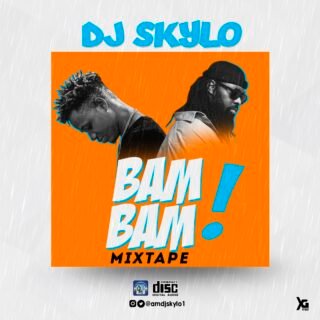 MIXTAPE: DJ Skylo - Bam Bam Mixtape 24 bam bam mixtape