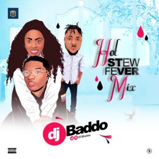 Dj Baddo Hot Stew Fever Mix