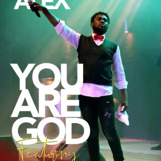 Music: Eliaz Alex feat Kelvin Ogidi - You Are God. 20 Alex banner