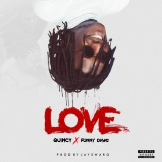 Music: Quincy - Love Ft Funny Dawg (Prod By Jayswarrg) 40 IMG 20181211 WA0036