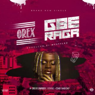 MUSIC: Orex - Gberaga (Prod. Mystyles) 19 orex gberaga 4