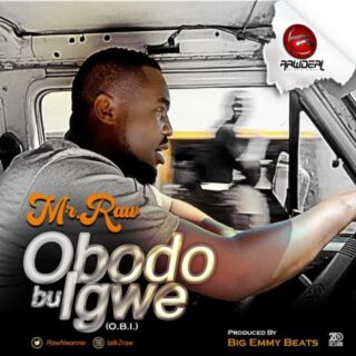 Music: Mr Raw – “Obodo Bu Igwe” (O.B.I) 19 O.B.I. adjust 3 768x768
