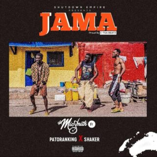 Music: DJ MIC SMITH FT. PATORANKING & SHAKER – “JAMA” See Brother 24 45673487 356284961677722 7578709227291226086 n14223750202