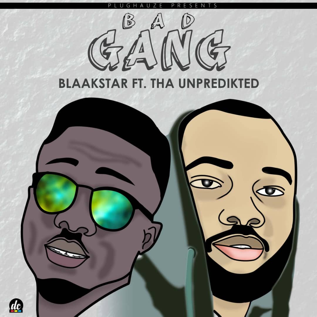 Blaakstar Bad Gang Ft. Tha Unpredikted
