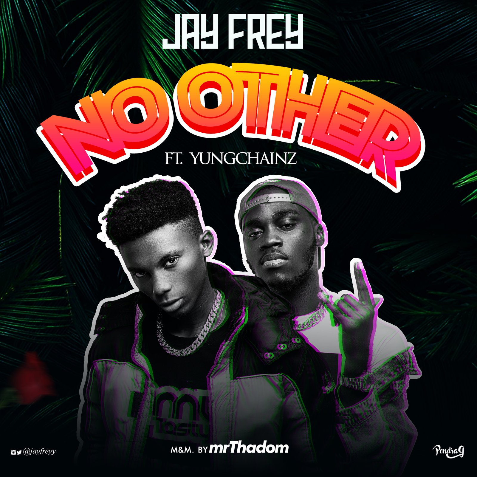 Jay Frey No Other Ft. Yungchainz