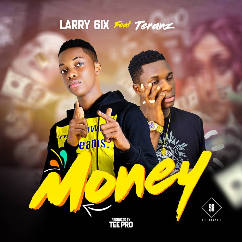 Larry 6ix Ft. Teranz Money ART2