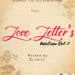 Music: DJ JERRY - LOVE LETTER'S MIX | @ESQBEATS 24 Love letters mixtape