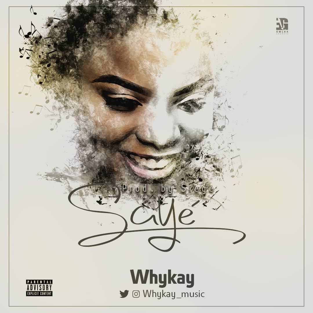 Whykay Saye Prod. By Siege Artwork