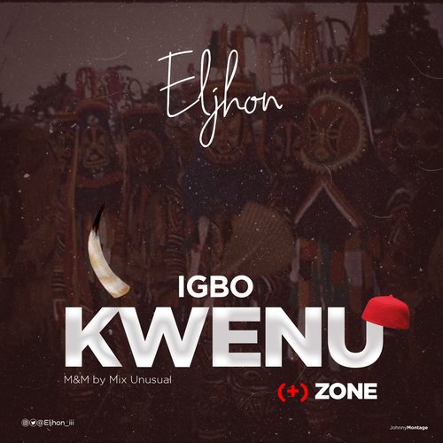 Eljhon Igbo Kwenu Zone