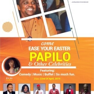Gist: Ease Your Easter With Papilo, LOLO And Stand A Chance To Win N2million Worth Of Property #EYEconcert | @Majaaglobal 21 IMG 20190308 WA0069