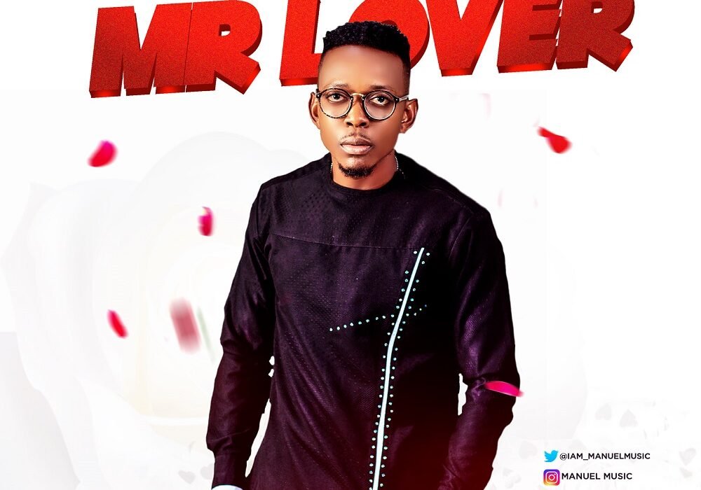 Manuel Music Mr Lover