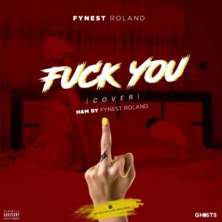 AUDIO + VIDEO: Fynest Roland - Fvck You(Cover) 23 IMG 20190409 WA0021 1