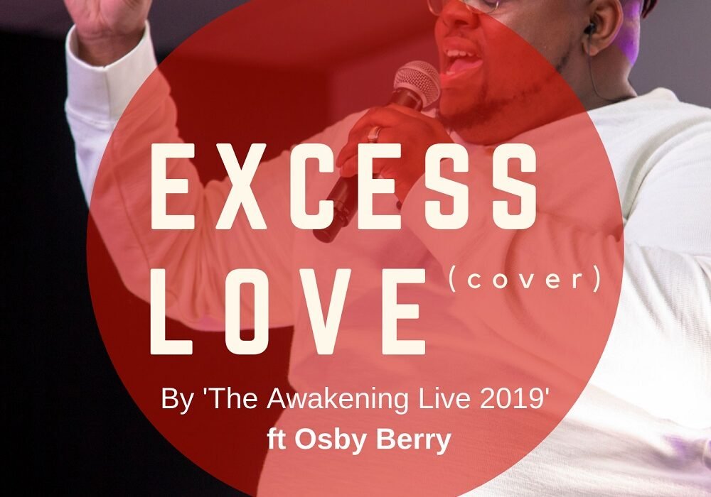 The Awakening Live 2019 ft Osby Berry Excess Love Cover