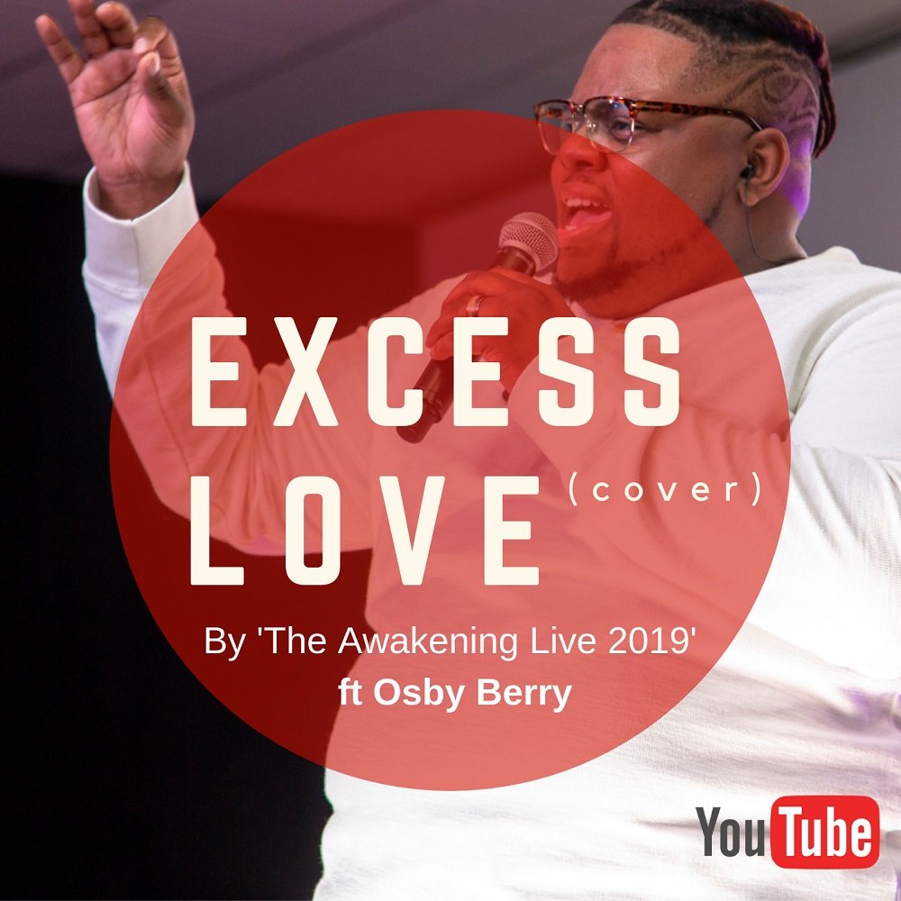 The Awakening Live 2019 ft Osby Berry Excess Love Cover