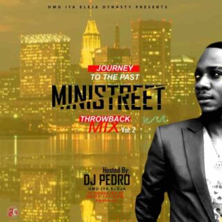 TITLE: MIXTAPE: DJ Pedro – Ministreet Throwback Mix Vol. 2 (JOURNEY TO THE PAST) 26 IMG 20190507 WA0002