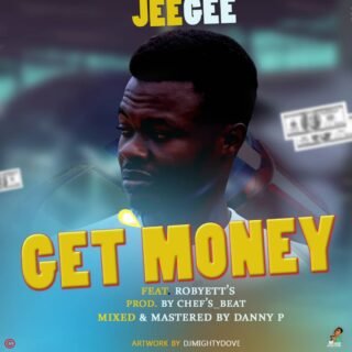 Music: JeeGee - Get Money // @ItoroJeegee 24 IMG 20190522 WA0003 1