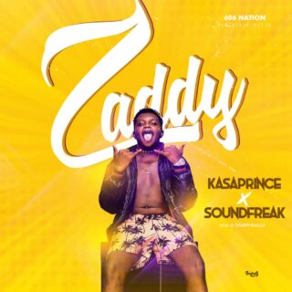 Music: Kasaprince - Zaddy Ft. Sound Freak 26 IMG 20190527 WA0005