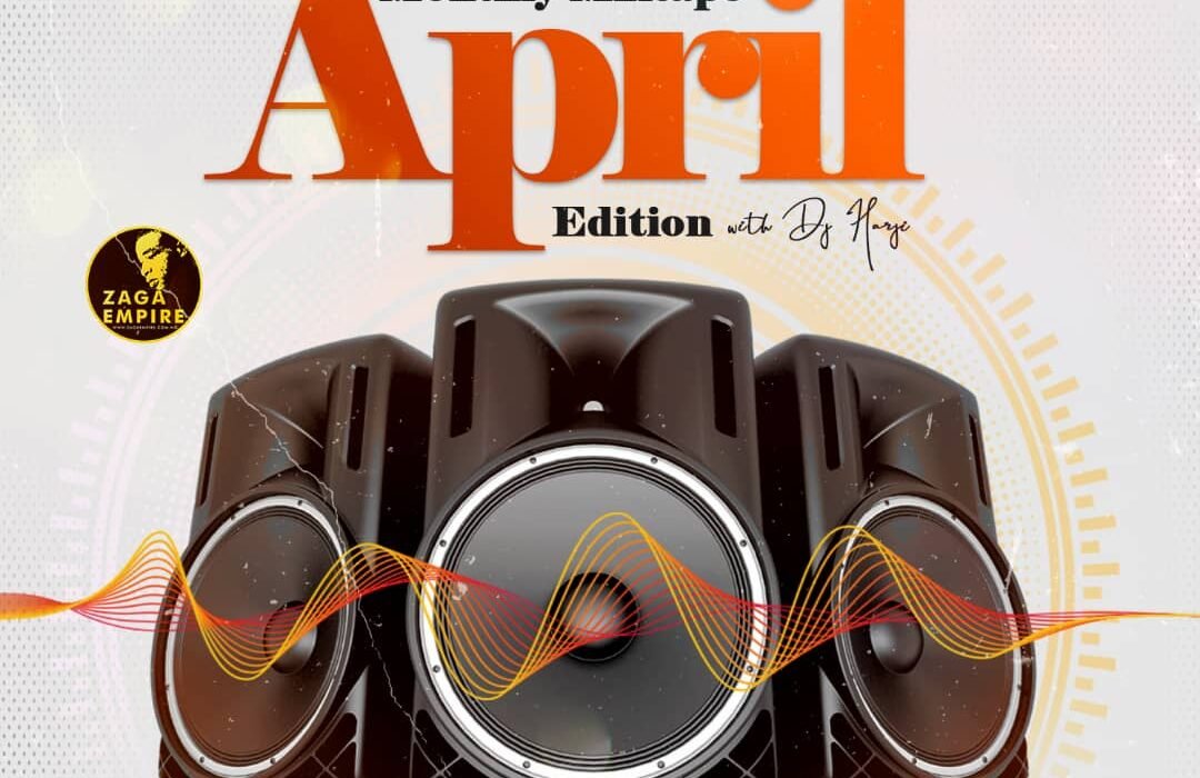 WF DJ HARJI X ZAGAEMPIRE APRIL MIXTAPE