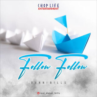 Music: Dunni Bills - Follow Follow 27 gg