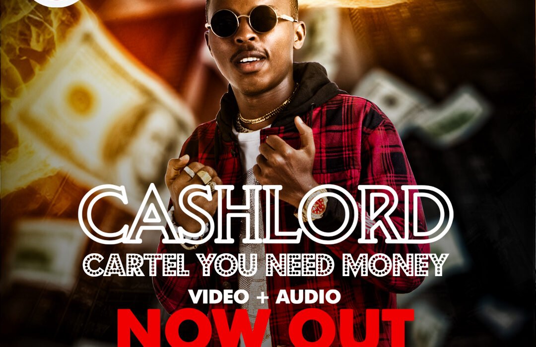 Cashlord Cartel You Need Money