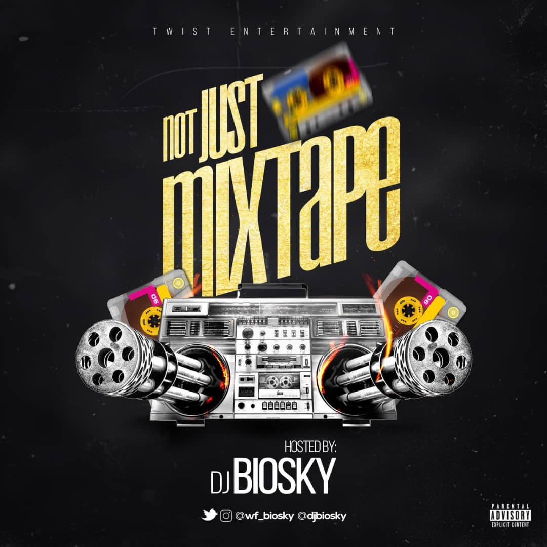 MIXTAPE: DJ Biosky - Not Just A Mixtape Mix 1 DJ Biosky NJAM