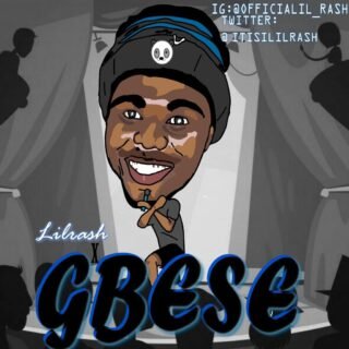 MUSIC: Lilrash – Gbese (Prod By. Lilrash) 25 Gbese Art