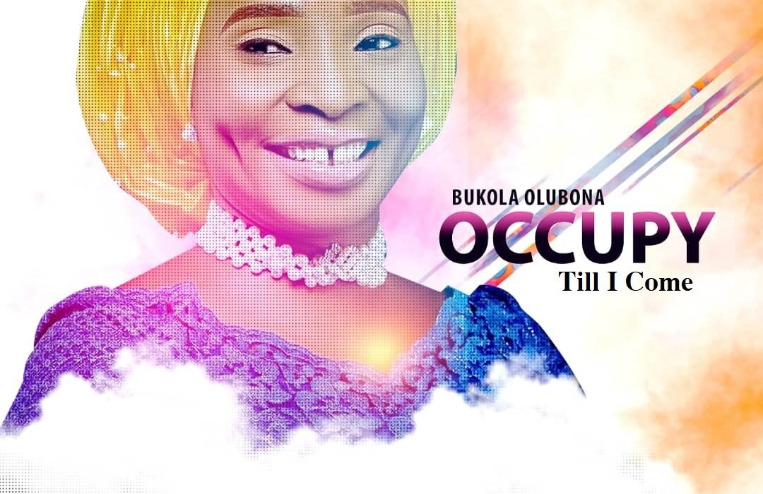 Occupy Till I Come Bukola Olubona
