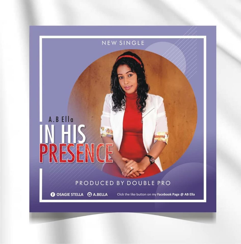 ab ella in his presence