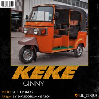 MUSIC: Ginny - Keke (Prod. By Stephkeys) | @lil_ginius 25 Ginny Keke