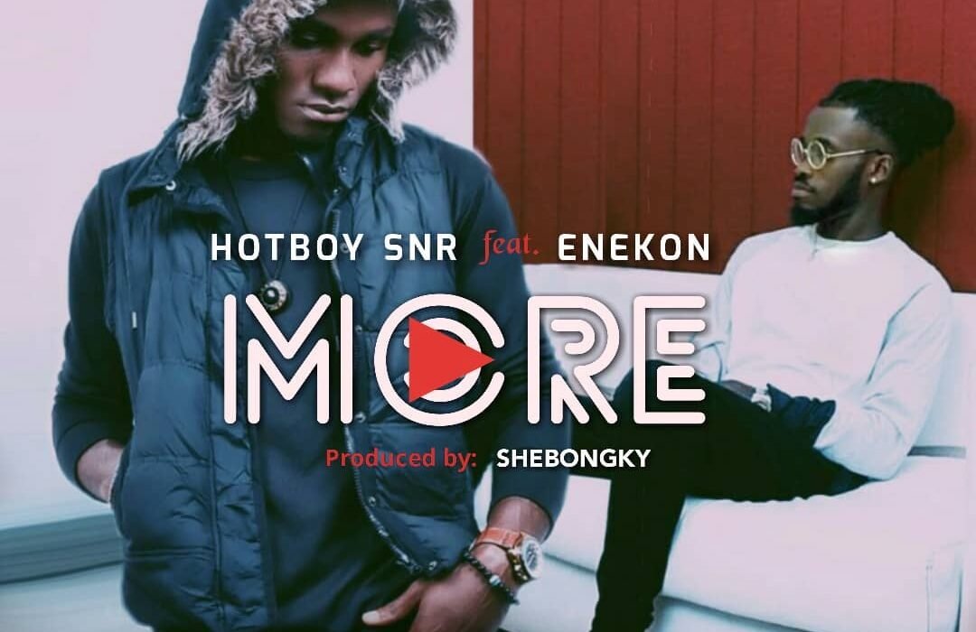 Hotboy Snr More Ft. Enekon
