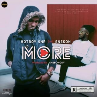 Hotboy Snr More Ft. Enekon
