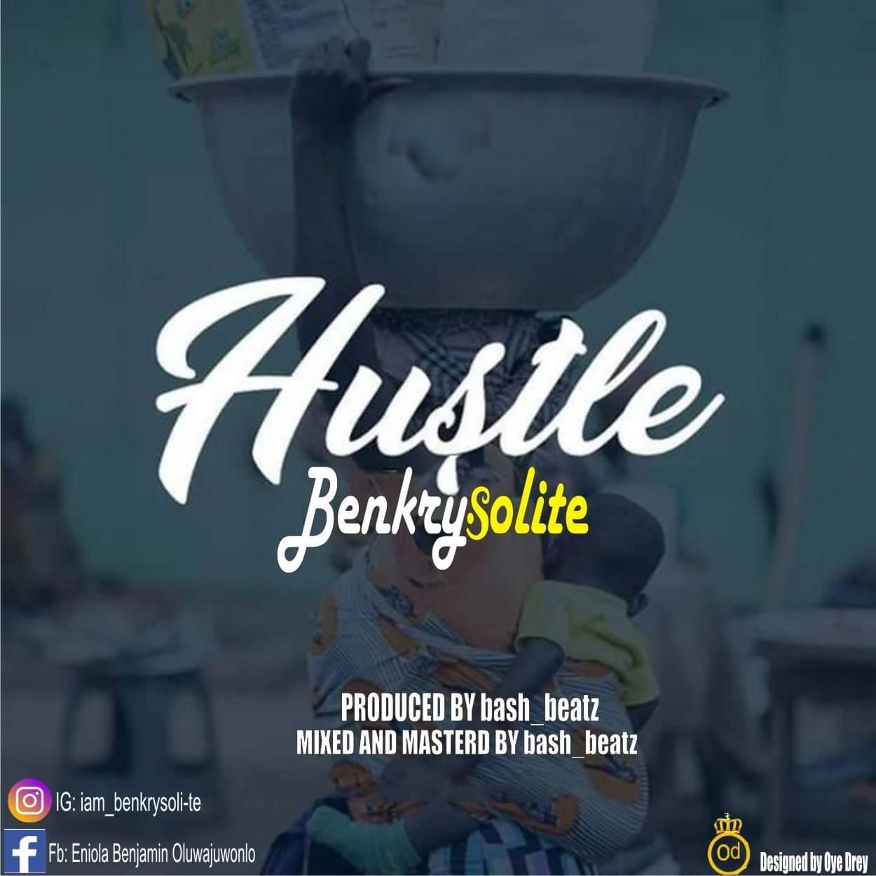 Music: Benkrysolite - Hustle (Prod. by Bash Beatz) 1 Hustle Artwork