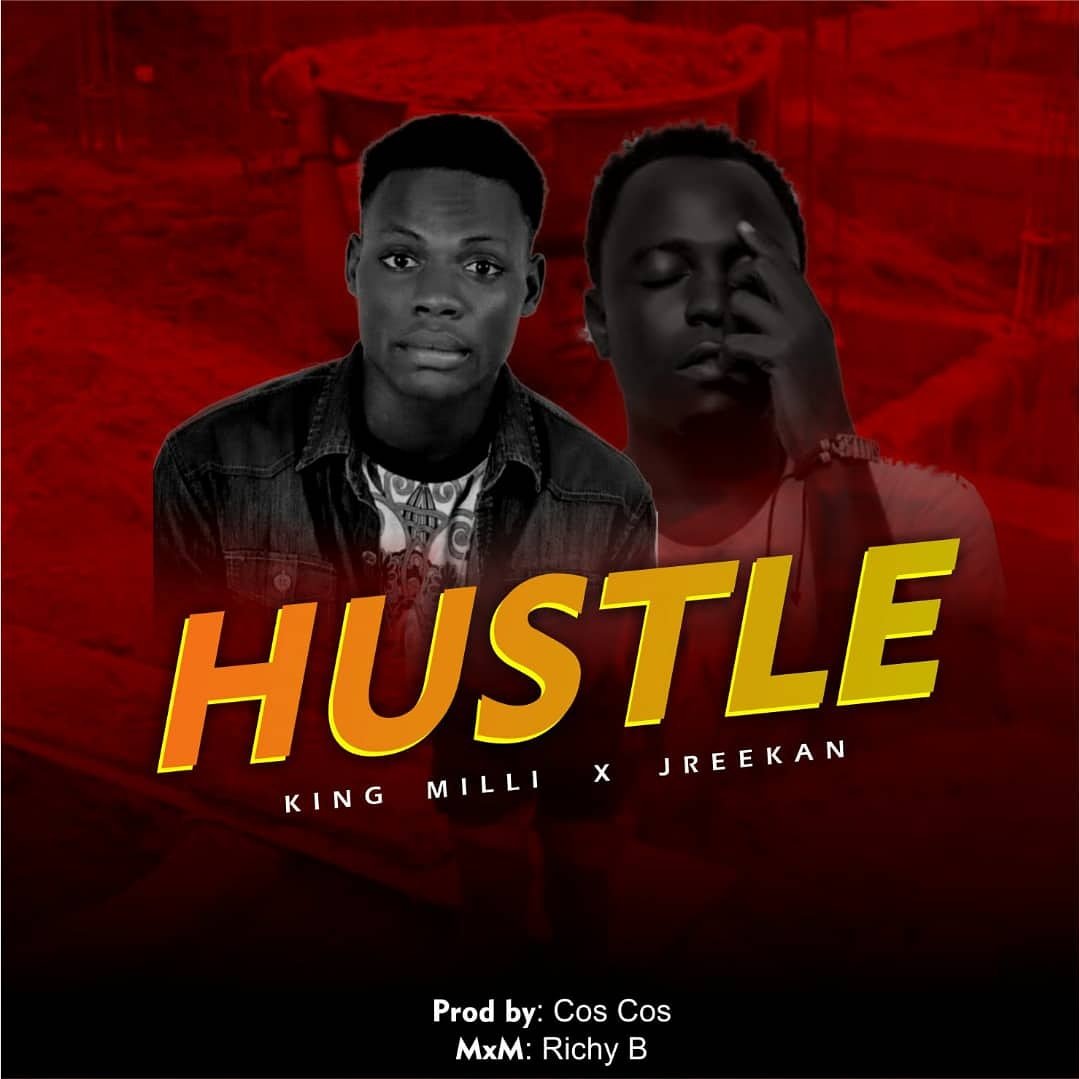 King Milli Hustle Ft. Jreekan