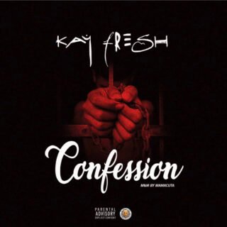 Music: Kayfresh - Confession 27 98187527 028A 488E 9EBE 471E179AFF9E
