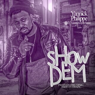 Music: Yannick Phillipe – Show Dem 25 ARt