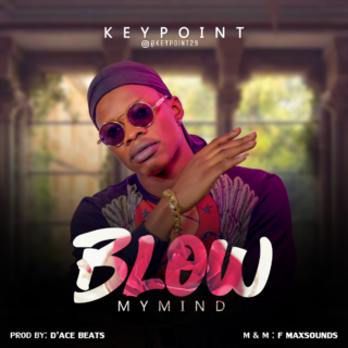 Music: Keypoint - Blow My Mind 21 FRREE 1