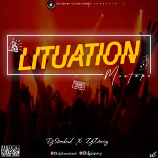 Mixtape: DJ Standard x DJ Davisy - Lituation Mixtape 29 Lituation Mixtape