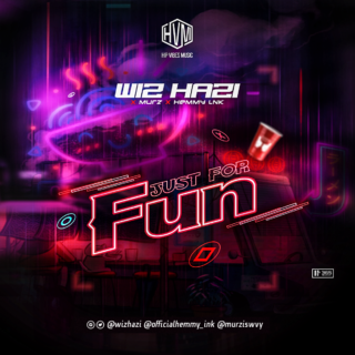 Music: Wiz Hazi x Murz x Hemmy Ink - Just For Fun | @WizHazi 25 fun 002