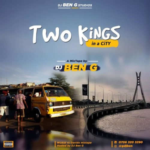 2KINGS DJ BEN G WIZKID DAVIDO