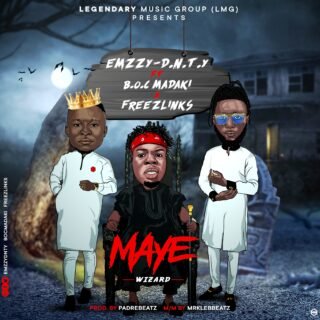 Music : EmzzyDnty - Maye Ft. Freezlinks & BOC Madaki 20 Emzzydnty Maye
