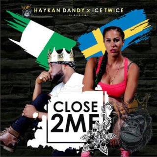Music: Haykan Dandy x Ice Twice – Close2Me 22 Haykan Dandy