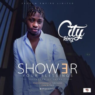 Music: CityKing - Showers Your Blessing 22 IMG 20190827 WA0006